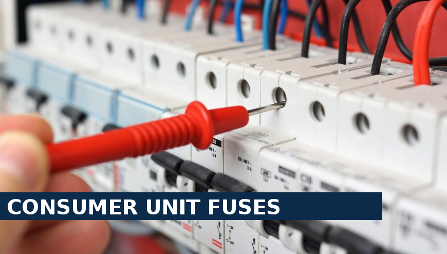 Consumer unit fuses Chelsea