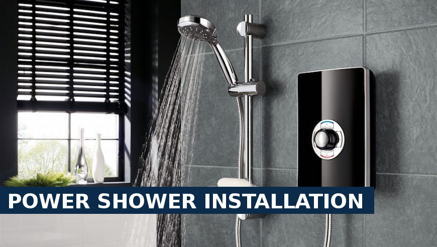 Power shower installation Chelsea